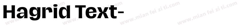 Hagrid Text字体转换